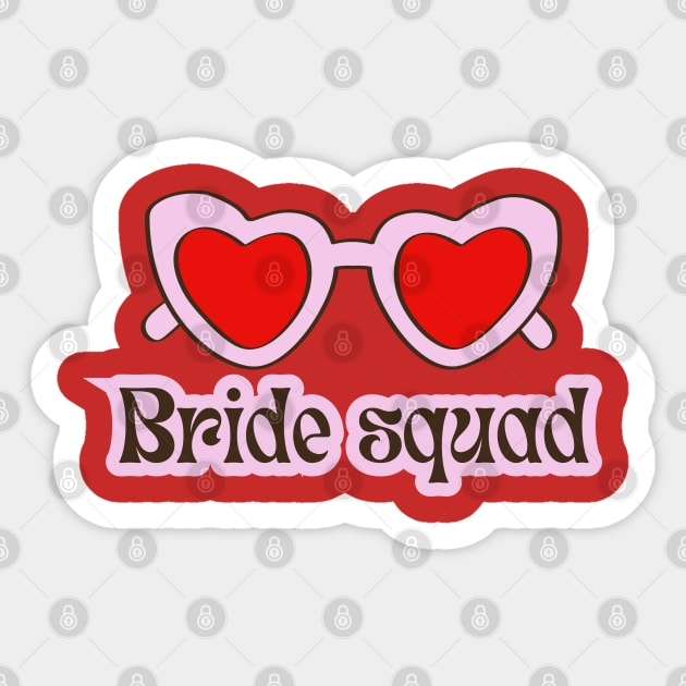 Bride squad Sticker by adrianasalinar